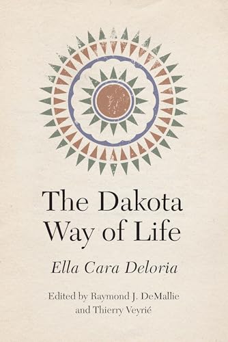 Imagen de archivo de The Dakota Way of Life (Studies in the Anthropology of North American Indians) a la venta por Omaha Library Friends