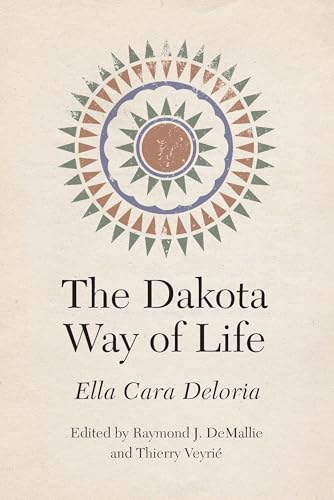 Stock image for The Dakota Way of Life (Studies in the Anthropology of North American Indians) for sale by Omaha Library Friends