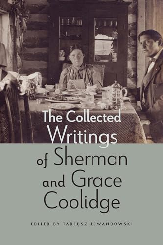 Imagen de archivo de The Collected Writings of Sherman and Grace Coolidge a la venta por Tim's Used Books  Provincetown Mass.