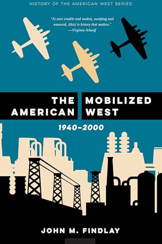 Beispielbild fr The Mobilized American West, 1940-2000 zum Verkauf von Better World Books