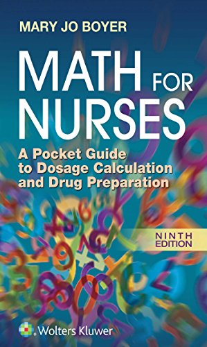 Stock image for Math For Nurses: A Pocket Guide to Dosage Calculation and Drug Preparation for sale by HPB-Red