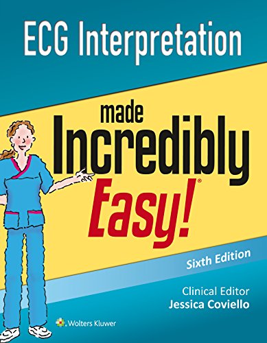 Beispielbild fr Ecg Interpretation Made Incredibly Easy! (Incredibly Easy! Series) zum Verkauf von Anybook.com