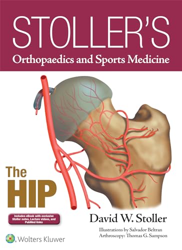 Imagen de archivo de Stoller's Orthopaedics and Sports Medicine: The Hip a la venta por Scubibooks