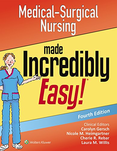 Stock image for Medical-Surgical Nursing Made Incredibly Easy (Incredibly Easy Series) for sale by Goodwill of Colorado