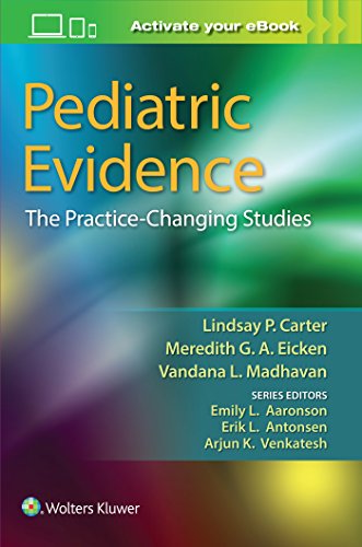 Stock image for Pediatric Evidence: The Practice-Changing Studies for sale by ThriftBooks-Dallas