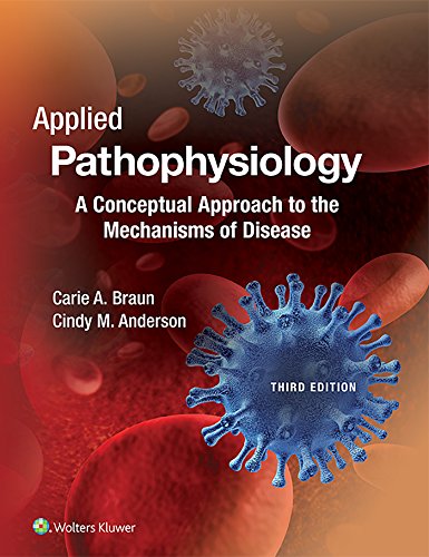 Stock image for Applied Pathophysiology: A Conceptual Approach to the Mechanisms of Disease for sale by Ravin Books