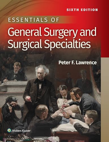 Essentials of General Surgery and Surgical Specialties - Lawrence M.D., Dr. Peter F