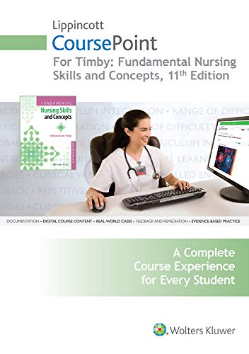 Imagen de archivo de Lippincott CoursePoint for Timby: Fundamental Nursing Skills and Concepts a la venta por Bulrushed Books