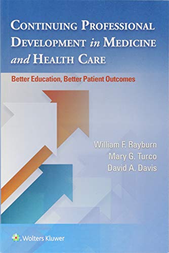 Stock image for Continuing Professional Development in Medicine and Health Care: Better Education, Better Patient Outcomes for sale by ThriftBooks-Dallas