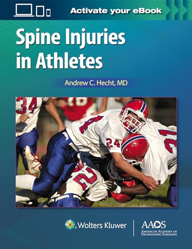 Stock image for Spine Injuries in Athletes: Print + Ebook with Multimedia (AAOS - American Academy of Orthopaedic Surgeons) for sale by Scubibooks