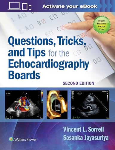 

Questions, Tricks, and Tips for the Echocardiography Boards