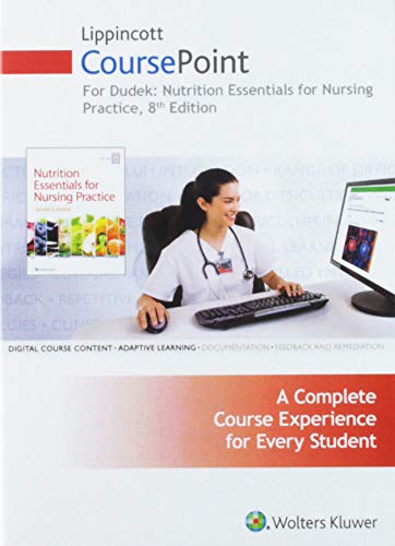 Stock image for Lippincott CoursePoint for Dudek's Nutrition Essentials for Nursing Practice for sale by Bulrushed Books