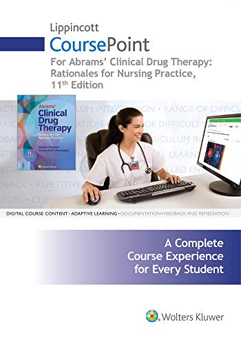 Stock image for Lippincott CoursePoint for Abrams' Clinical Drug Therapy: Rationales for Nursing Practice for sale by Better World Books