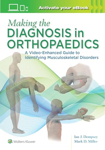 9781496381125: Making the Diagnosis in Orthopaedics: A Multimedia Guide