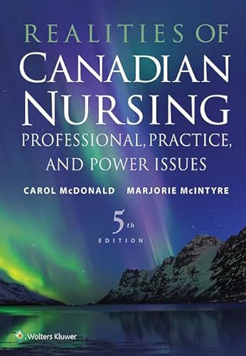 Stock image for Realities of Canadian Nursing: Professional, Practice, and Power Issues for sale by Zoom Books Company