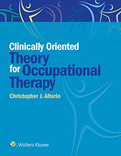 Stock image for Clinically-Oriented Theory for Occupational Therapy for sale by BooksRun