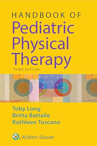 

Handbook of Pediatric Physical Therapy