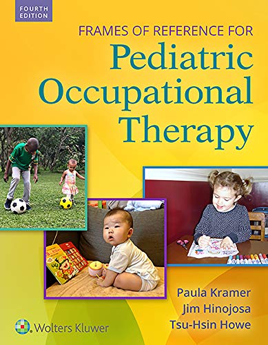 Imagen de archivo de Frames of Reference for Pediatric Occupational Therapy a la venta por A Team Books