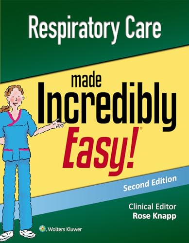 Beispielbild fr Respiratory Care Made Incredibly Easy (Incredibly Easy! Series (R)) zum Verkauf von Monster Bookshop