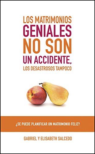 9781496401892: Los Matrimonios Geniales No Son Un Accidente: Se Puede Planificar Un Matrimonio Feliz?