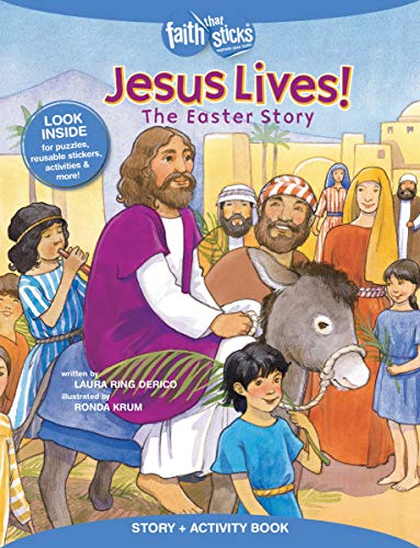 Jesus Lives! The Easter Story (Faith That Sticks)