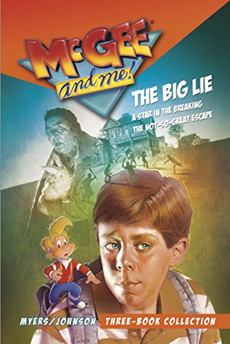 Imagen de archivo de McGee and Me! Three-Book Collection: The Big Lie / A Star in the Breaking / The Not-So-Great Escape a la venta por Wonder Book