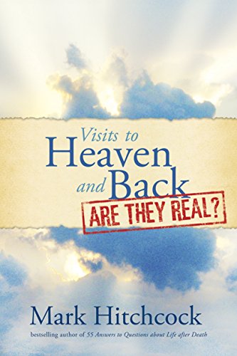 9781496404824: Visits To Heaven And Back: Are They Real?