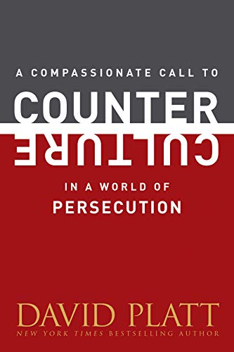 9781496404985: A Compassionate Call To Counter Culture In A World Of Persec