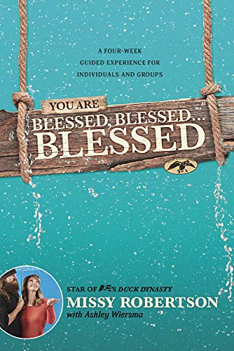 Beispielbild fr You Are Blessed, Blessed . . . Blessed: A Four-Week Guided Experience for Individuals and Groups zum Verkauf von ChristianBookbag / Beans Books, Inc.