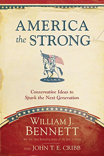 Imagen de archivo de America the Strong: Conservative Ideas to Spark the Next Generation a la venta por SecondSale