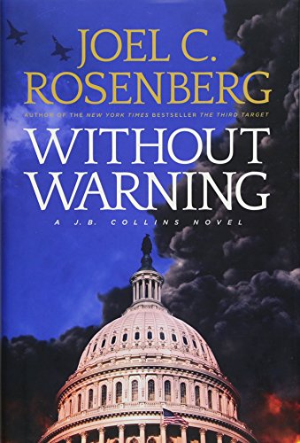 Stock image for Without Warning: A J. B. Collins Series Political and Military Action Thriller (Book 3) for sale by SecondSale