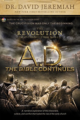 A.D. the Bible Continues: The Revolution That Changed the World (A.D. the Bible Continues)