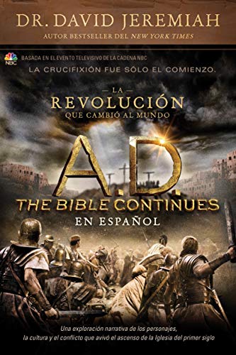Stock image for A. D. the Bible Continues en ESPA'OL: la Revoluci n Que Cambi Al Mundo for sale by Better World Books