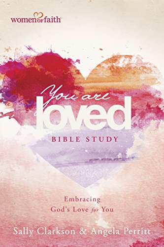 Imagen de archivo de You Are Loved Bible Study: Embracing God's Love for You (BELONG) a la venta por Goodwill of Colorado