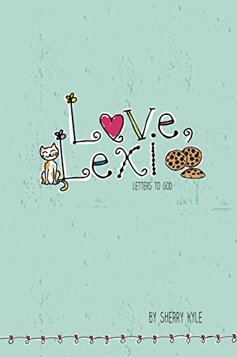 Beispielbild fr Love, Lexi: Letters to God zum Verkauf von BooksRun