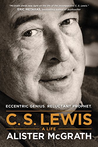 Stock image for C S Lewis A Life Eccentric Genius, Reluctant Prophet for sale by PBShop.store US