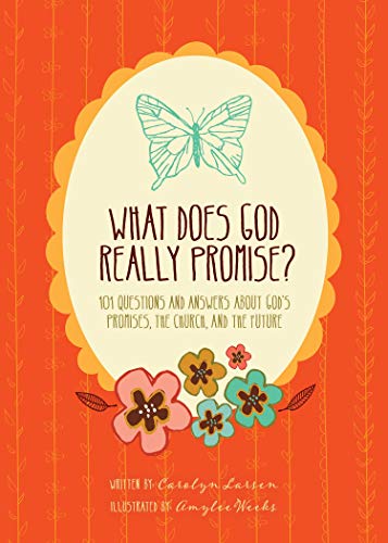 Imagen de archivo de What Does God Really Promise?: 101 Questions and Answers about God's Promises, the Church, and the Future a la venta por SecondSale