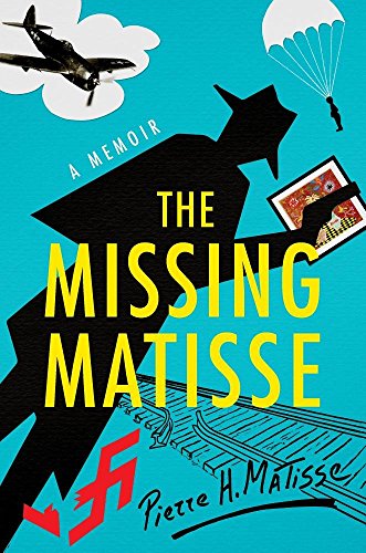 9781496413833: The Missing Matisse: A Memoir