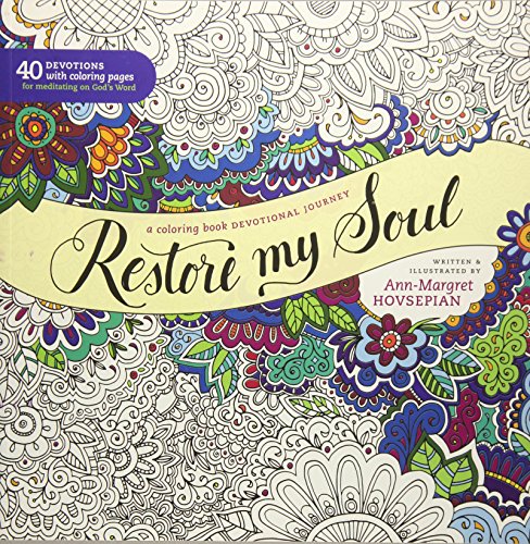 Beispielbild fr Restore My Soul: A Coloring Book Devotional Journey zum Verkauf von ThriftBooks-Dallas