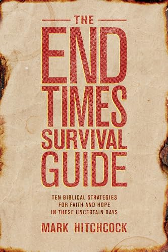 Beispielbild fr The End Times Survival Guide: Ten Biblical Strategies for Faith and Hope in These Uncertain Days zum Verkauf von ThriftBooks-Atlanta