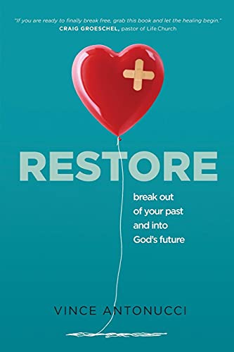 Beispielbild fr Restore: Break Out of Your Past and Into God's Future zum Verkauf von Wonder Book