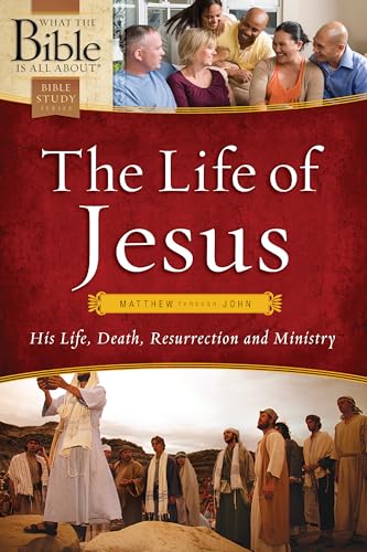 Beispielbild fr The Life of Jesus: Matthew through John (What the Bible Is All About) zum Verkauf von GF Books, Inc.