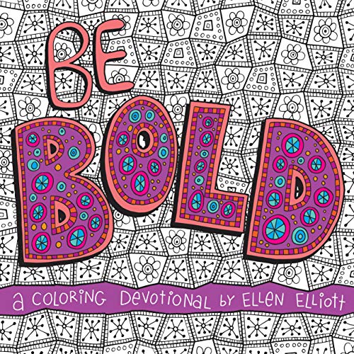 Imagen de archivo de Be Bold: A Coloring Devotional a la venta por HPB-Diamond