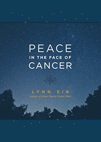 Imagen de archivo de Peace in the Face of Cancer a la venta por -OnTimeBooks-