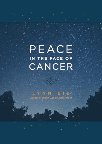 Stock image for Peace in the Face of Cancer for sale by -OnTimeBooks-