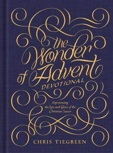 Beispielbild fr The Wonder of Advent Devotional: Experiencing the Love and Glory of the Christmas Season zum Verkauf von WorldofBooks