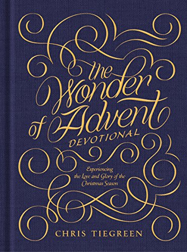 9781496419095: The Wonder of Advent Devotional: Experiencing the Love and Glory of the Christmas Season