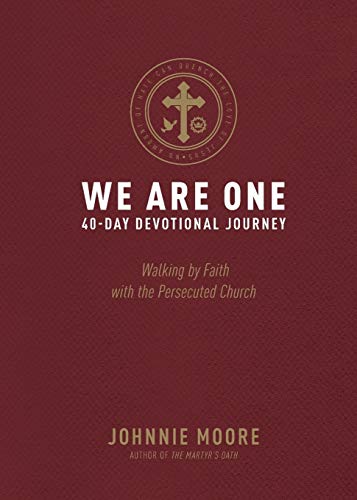 Beispielbild fr We Are One : Walking by Faith with the Persecuted Church zum Verkauf von Better World Books
