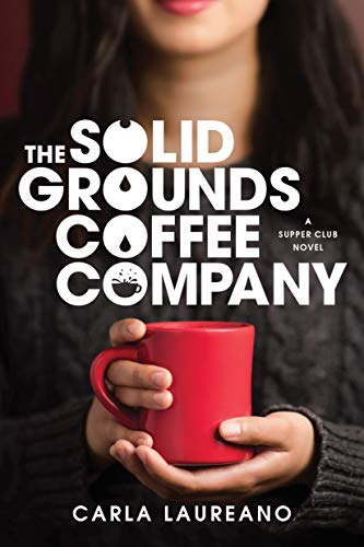 Stock image for The Solid Grounds Coffee Company (The Saturday Night Supper Club) for sale by Half Price Books Inc.