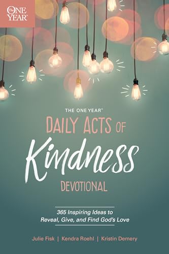Imagen de archivo de The One Year Daily Acts of Kindness Devotional: 365 Inspiring Ideas to Reveal, Give, and Find God's Love a la venta por ThriftBooks-Atlanta